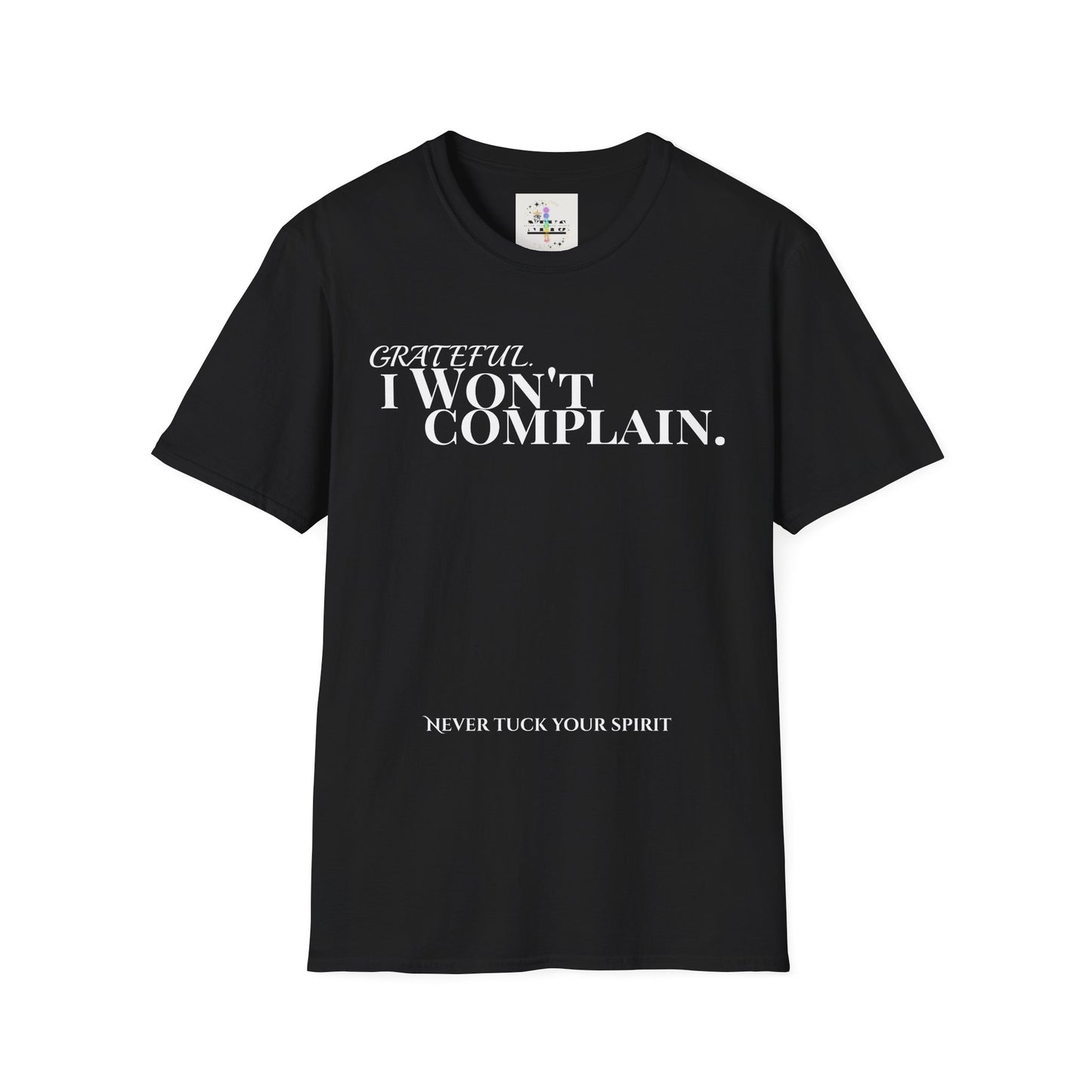 NTYS Tee - "I Won't Complain"