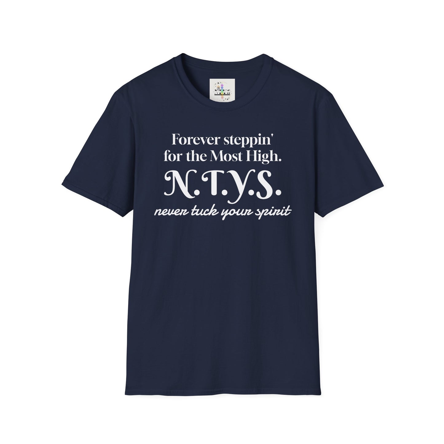 NTYS Tee - "Forever Steppin' for the Most High"