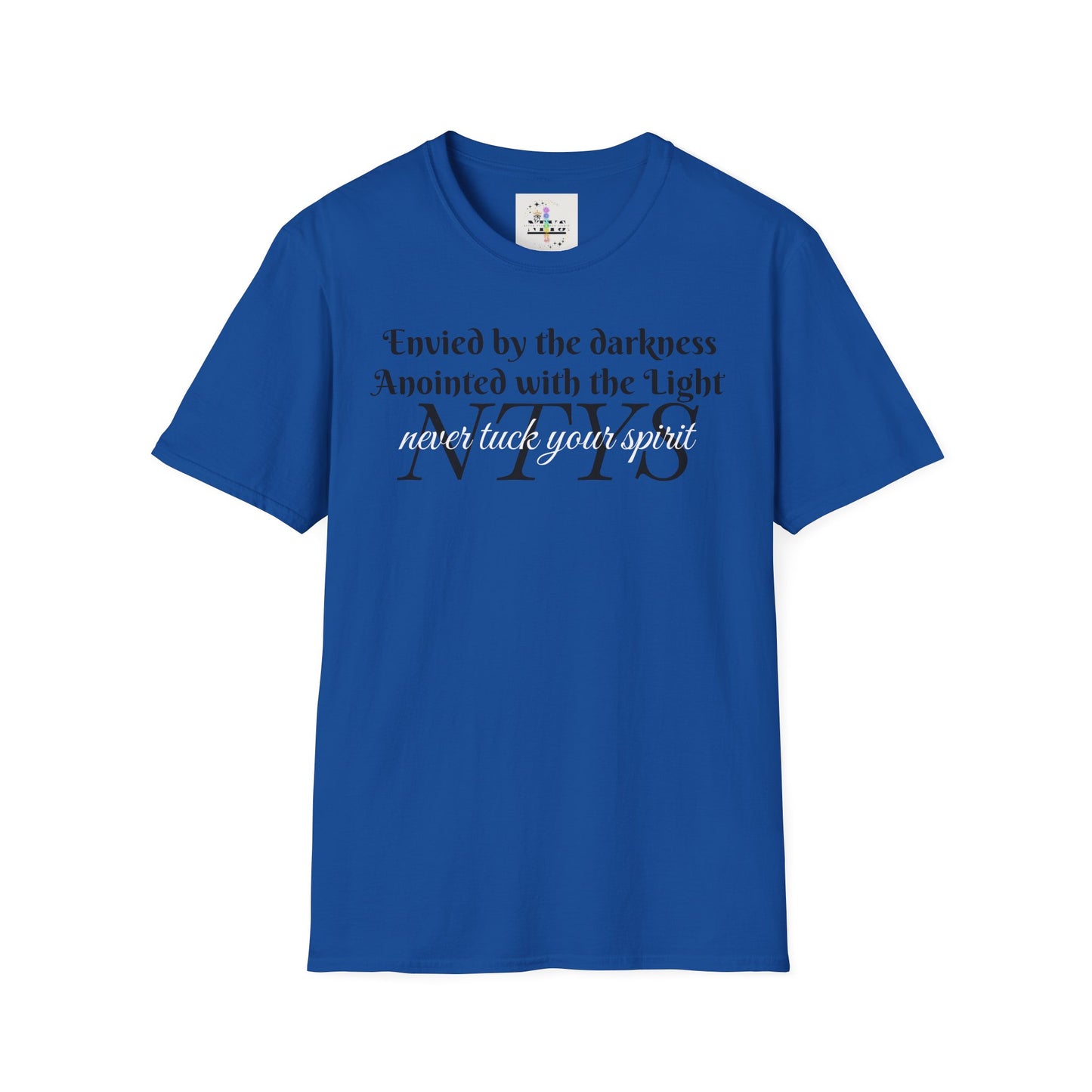 NTYS Tee - "Envied by the Darkness, Anointed with the Light"