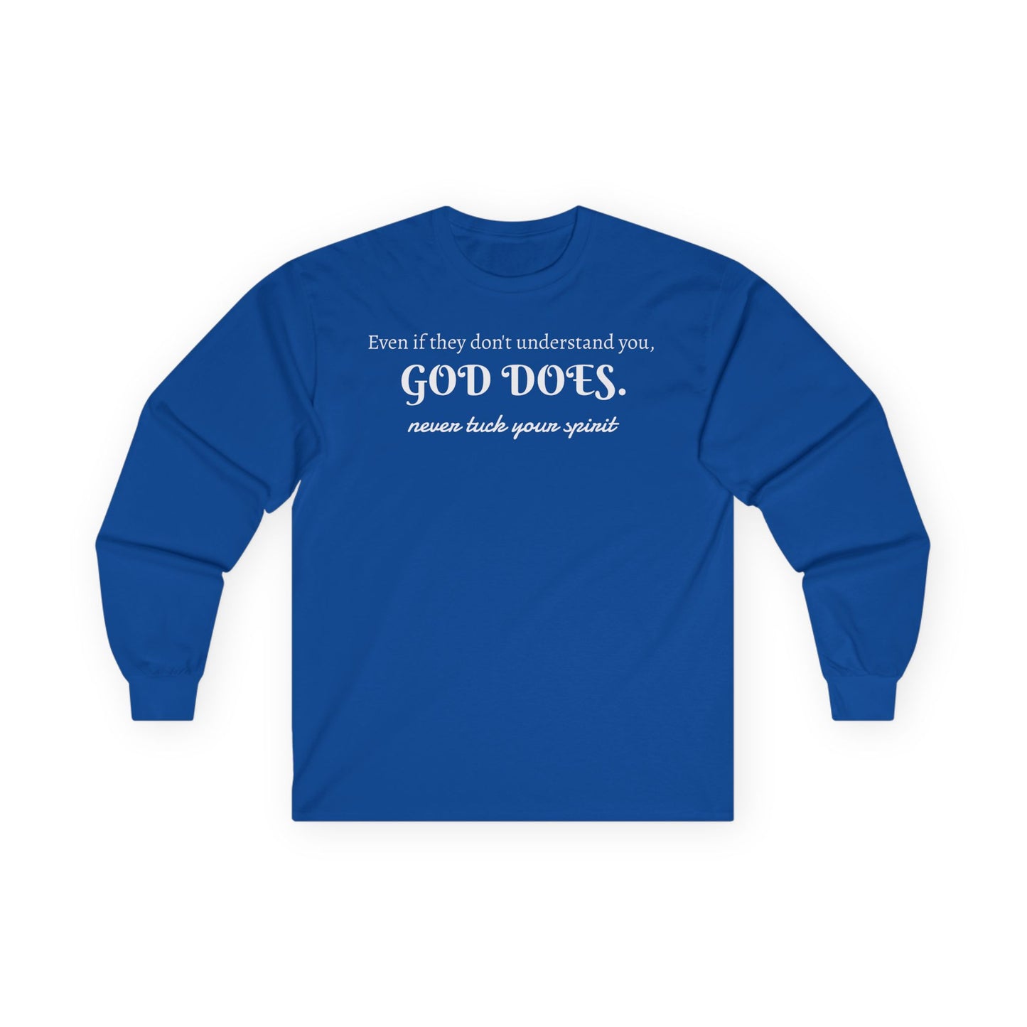 NTYS Long Sleeve Tee - "God Does."
