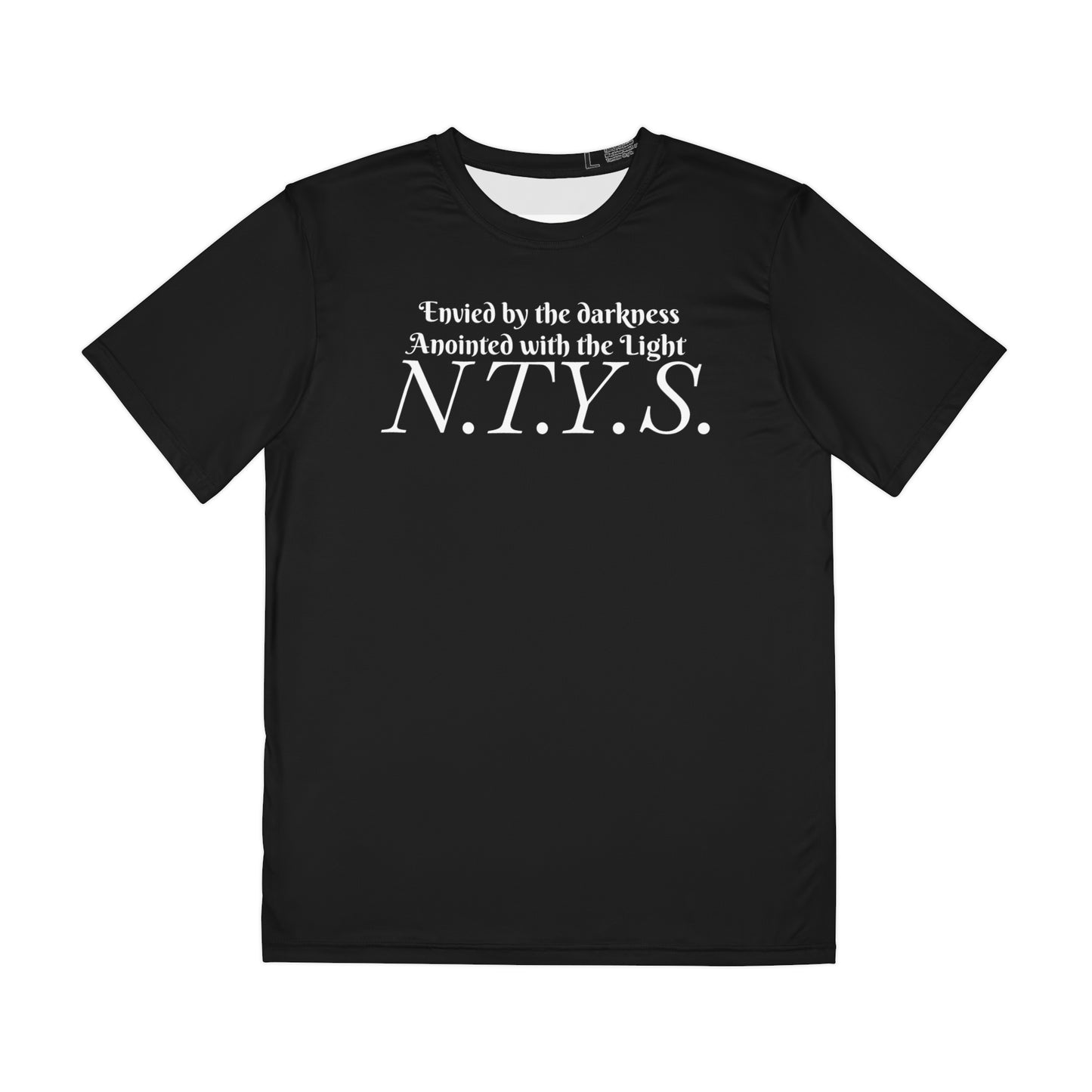 NTYS Tee - 'Envied by the Darkness, Anointed with the Light'