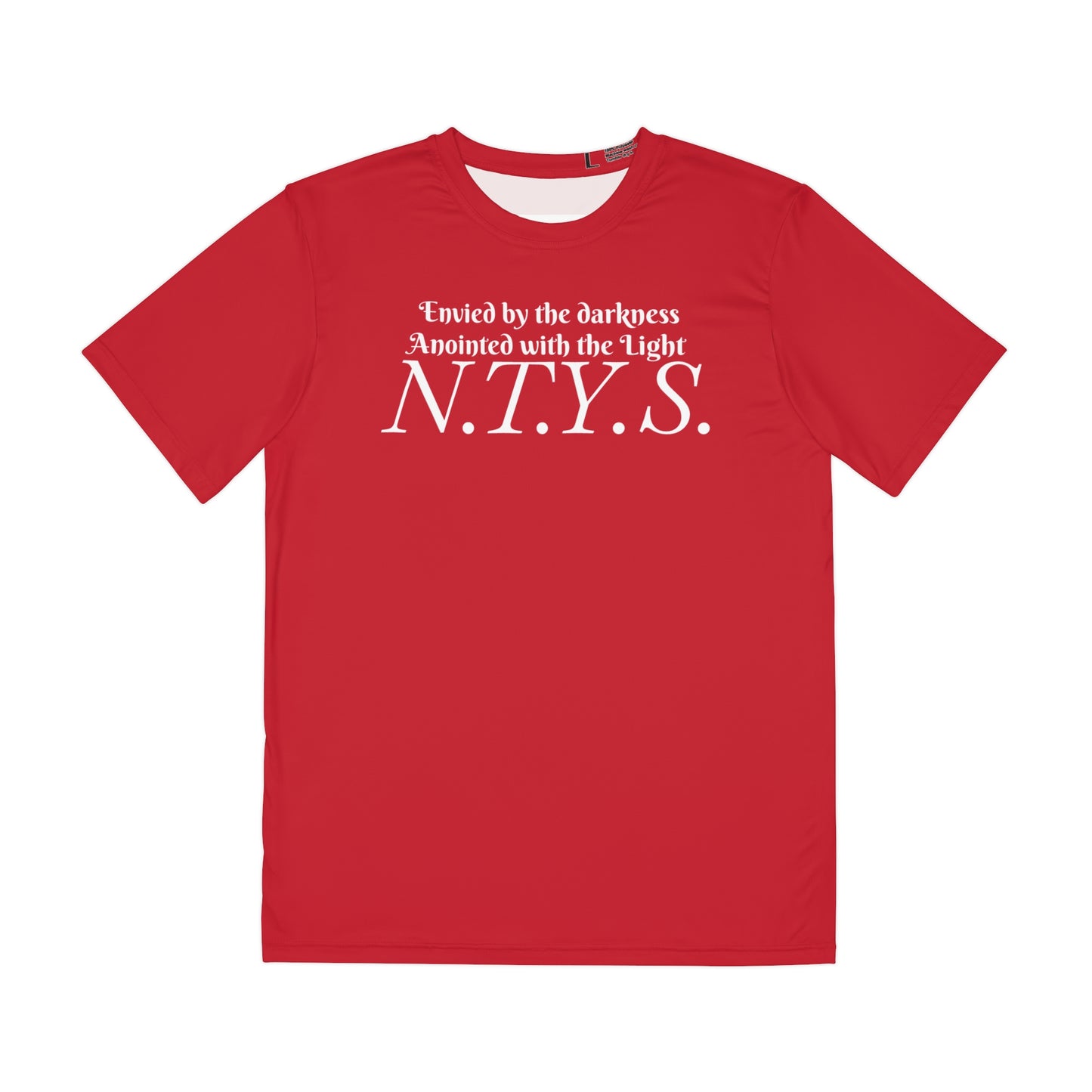 NTYS Tee - 'Envied by the Darkness, Anointed with the Light'