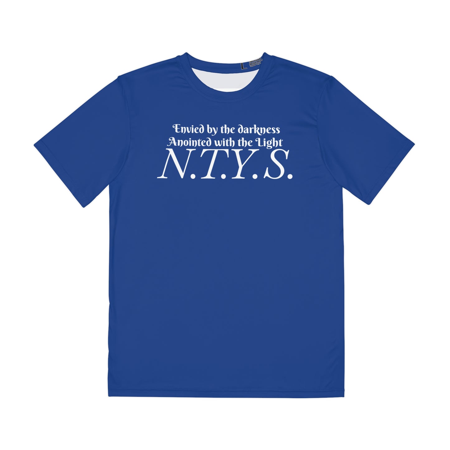 NTYS Tee - 'Envied by the Darkness, Anointed with the Light'
