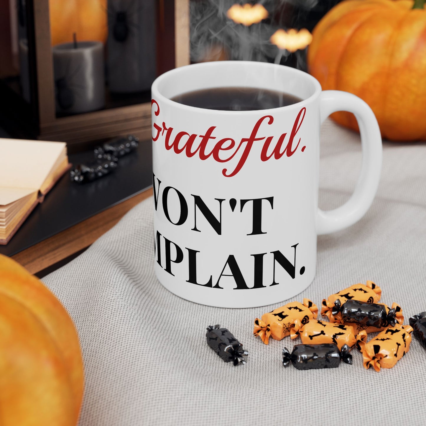 NTYS Mug – "Grateful. I Won't Complain"
