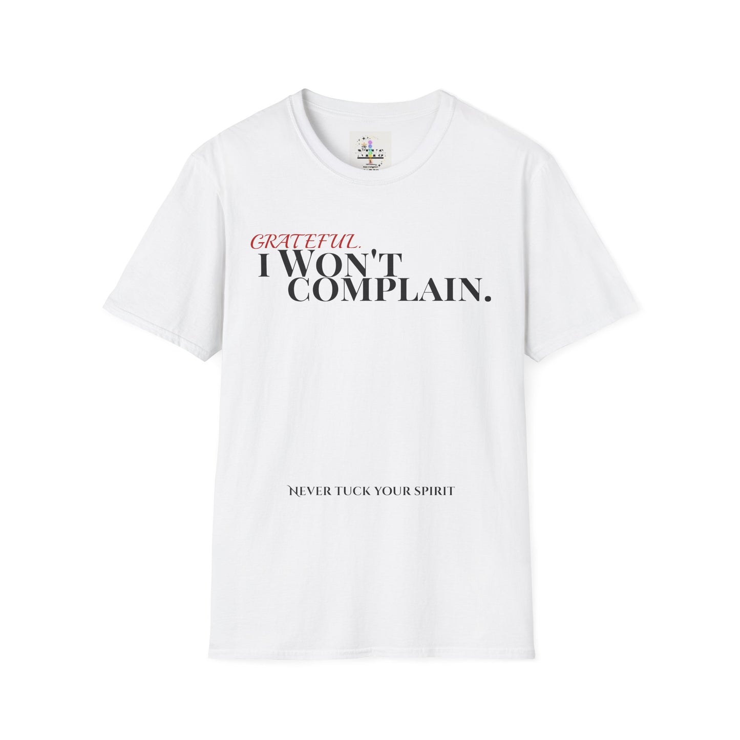NTYS Tee - "I Won't Complain"