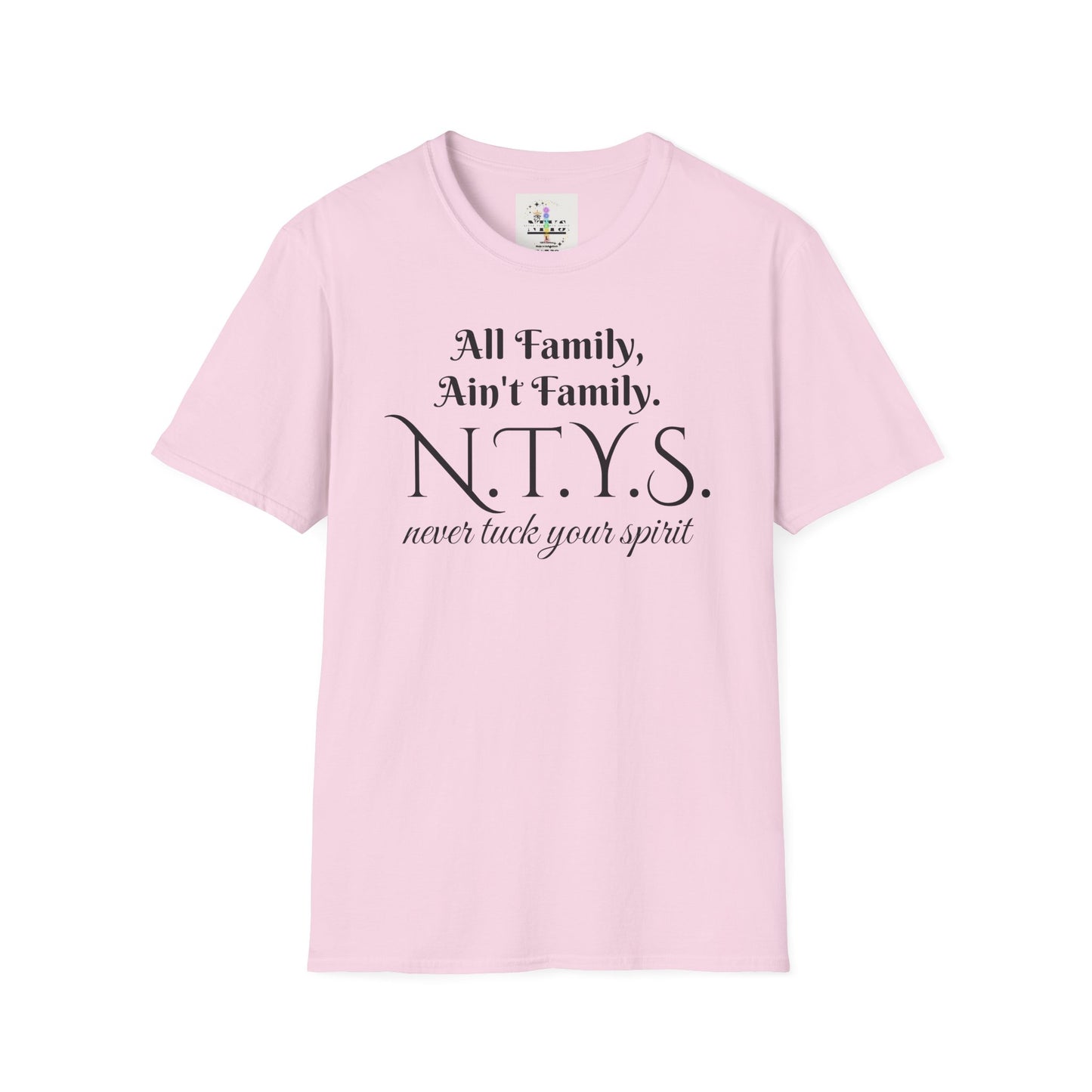 NTYS Tee - "All Family, Ain't Family."