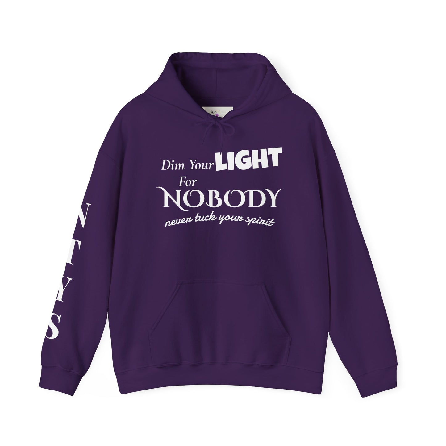 NTYS Hoodie - "Dim Your Light for Nobody"