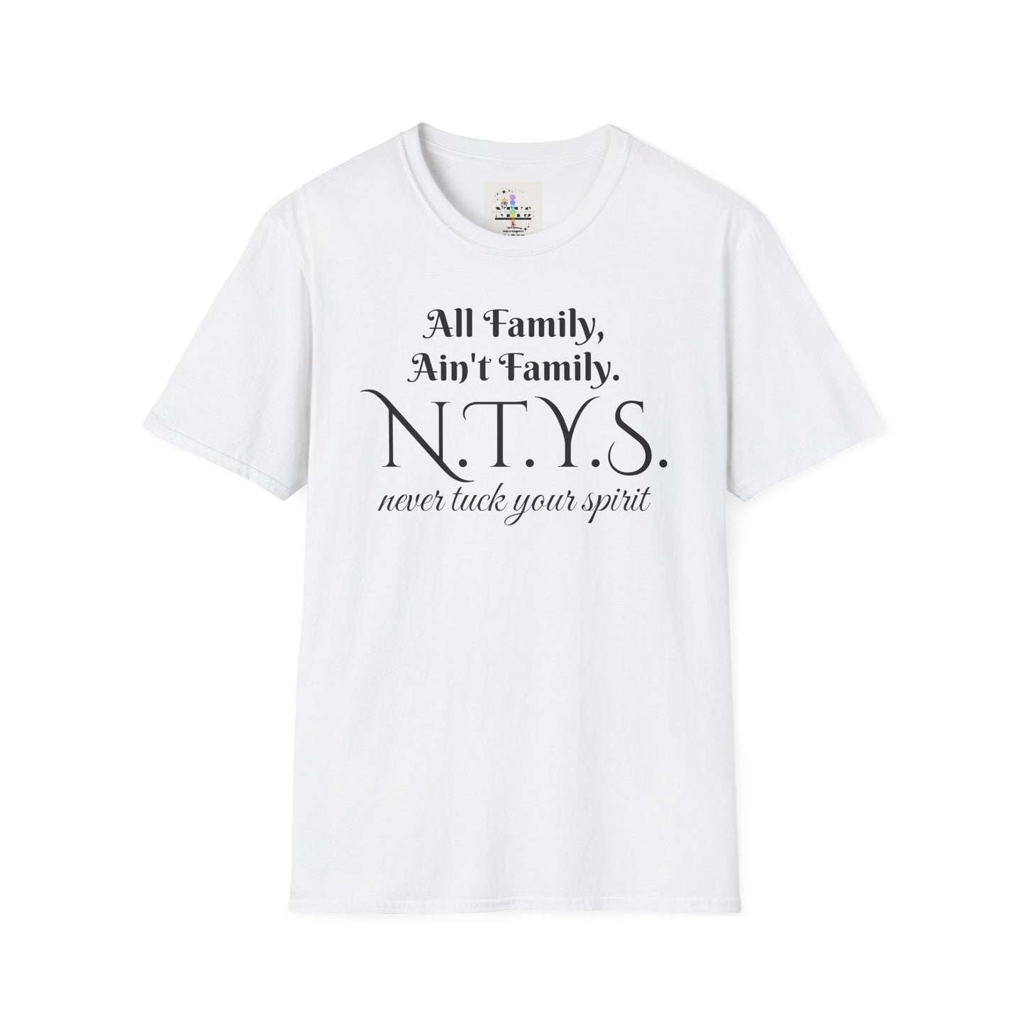 NTYS Tee - "All Family, Ain't Family."