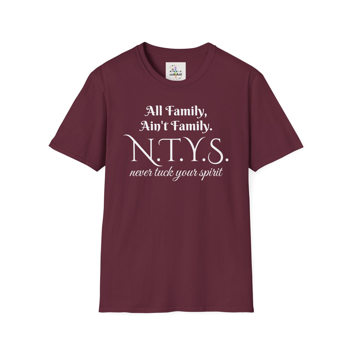 NTYS Tee - "All Family, Ain't Family."