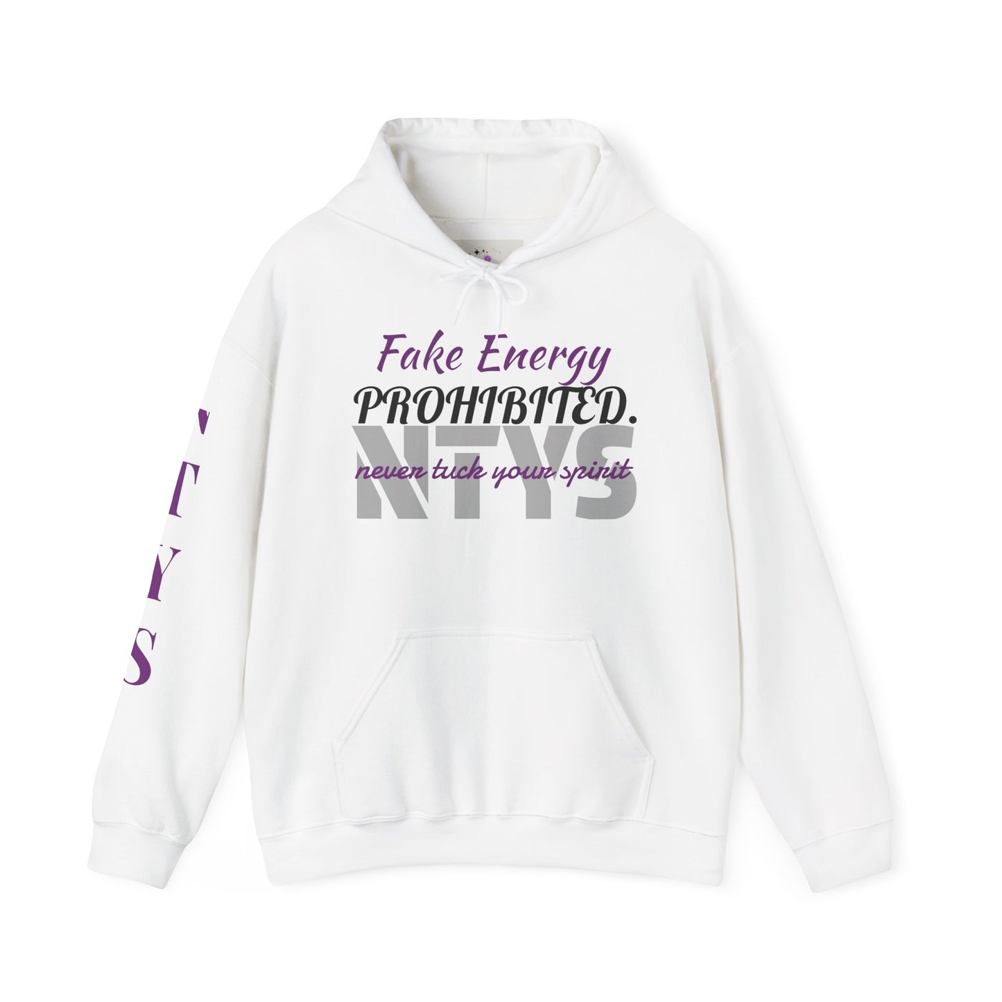 NTYS Hoodie - "Fake Energy PROHIBITED."