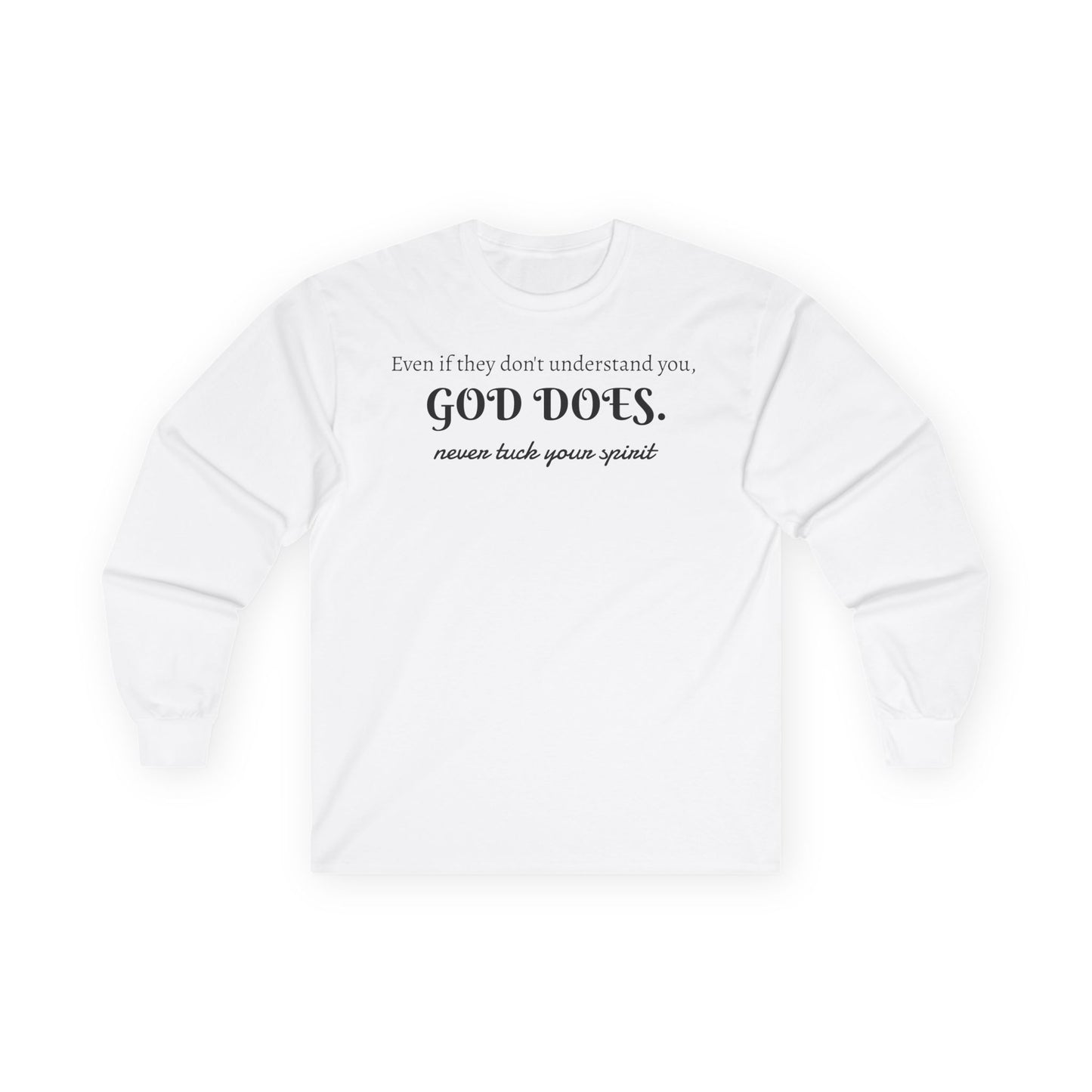 NTYS Long Sleeve Tee - "God Does."