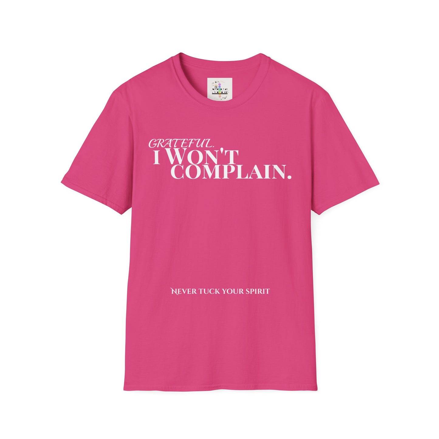NTYS Tee - "I Won't Complain"
