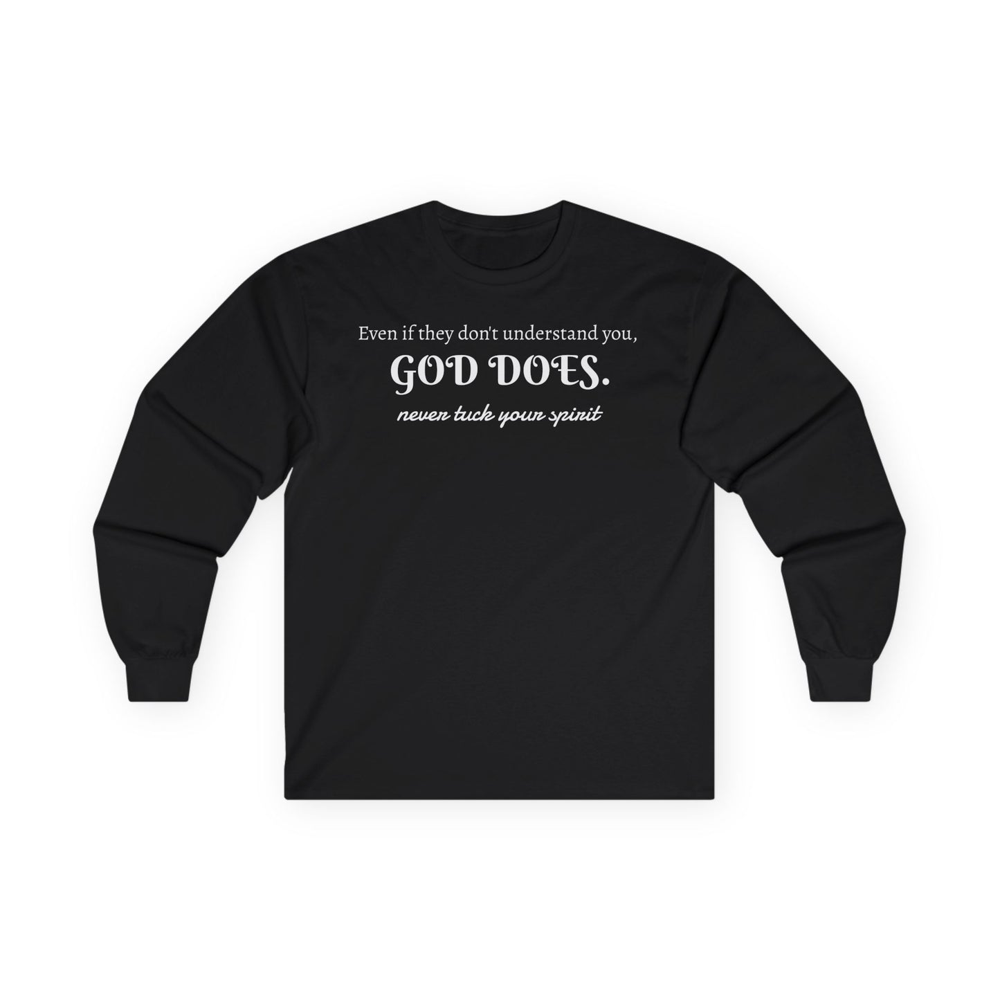 NTYS Long Sleeve Tee - "God Does."