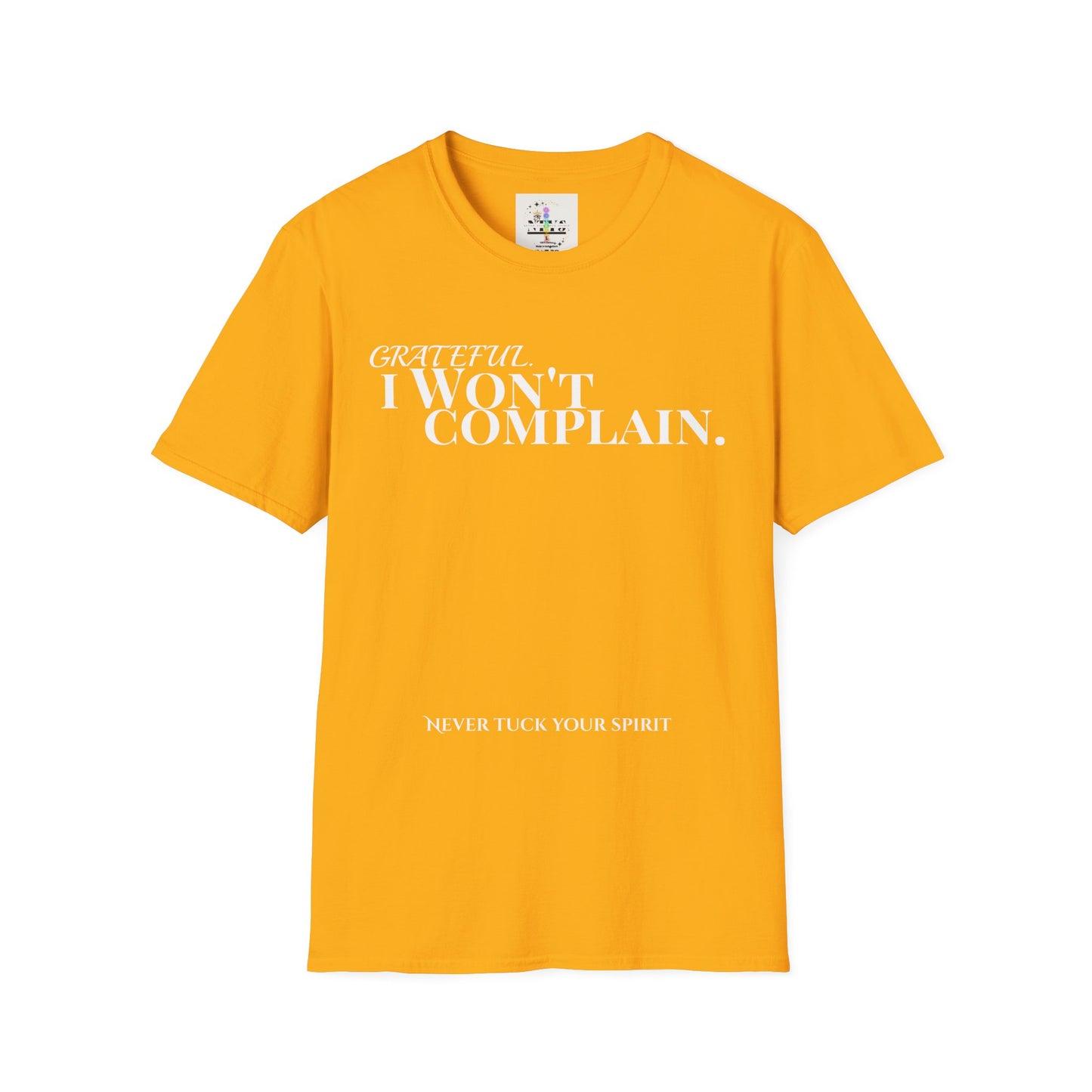 NTYS Tee - "I Won't Complain"