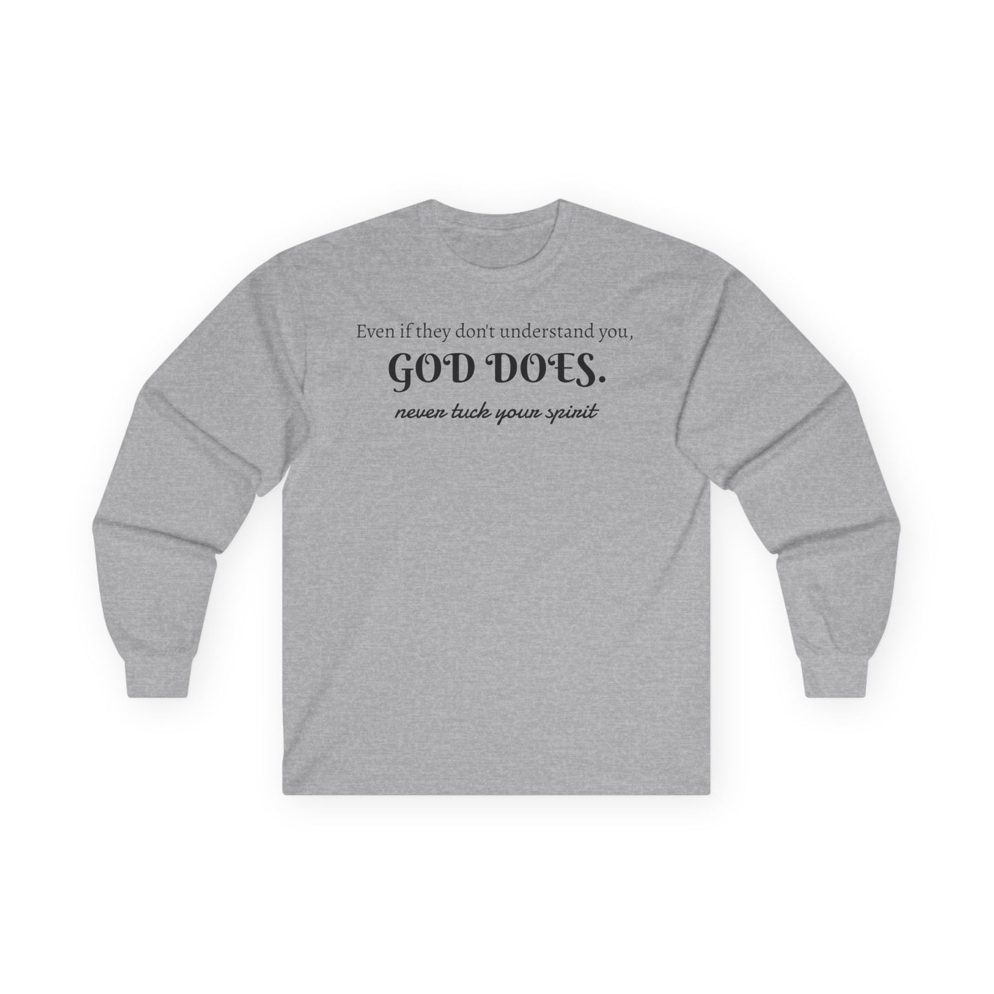NTYS Long Sleeve Tee - "God Does."