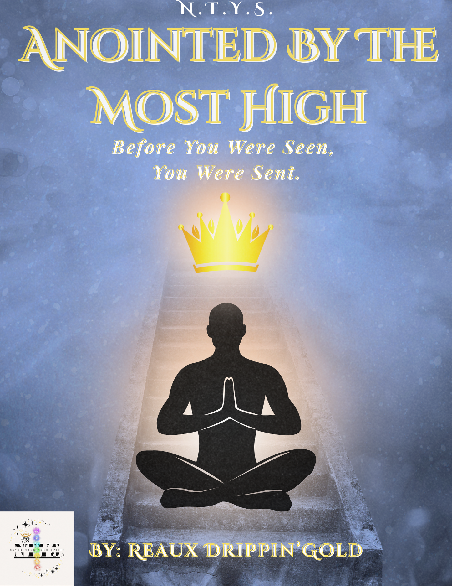 NTYS: Anointed By The Most High (Digital eBook)
