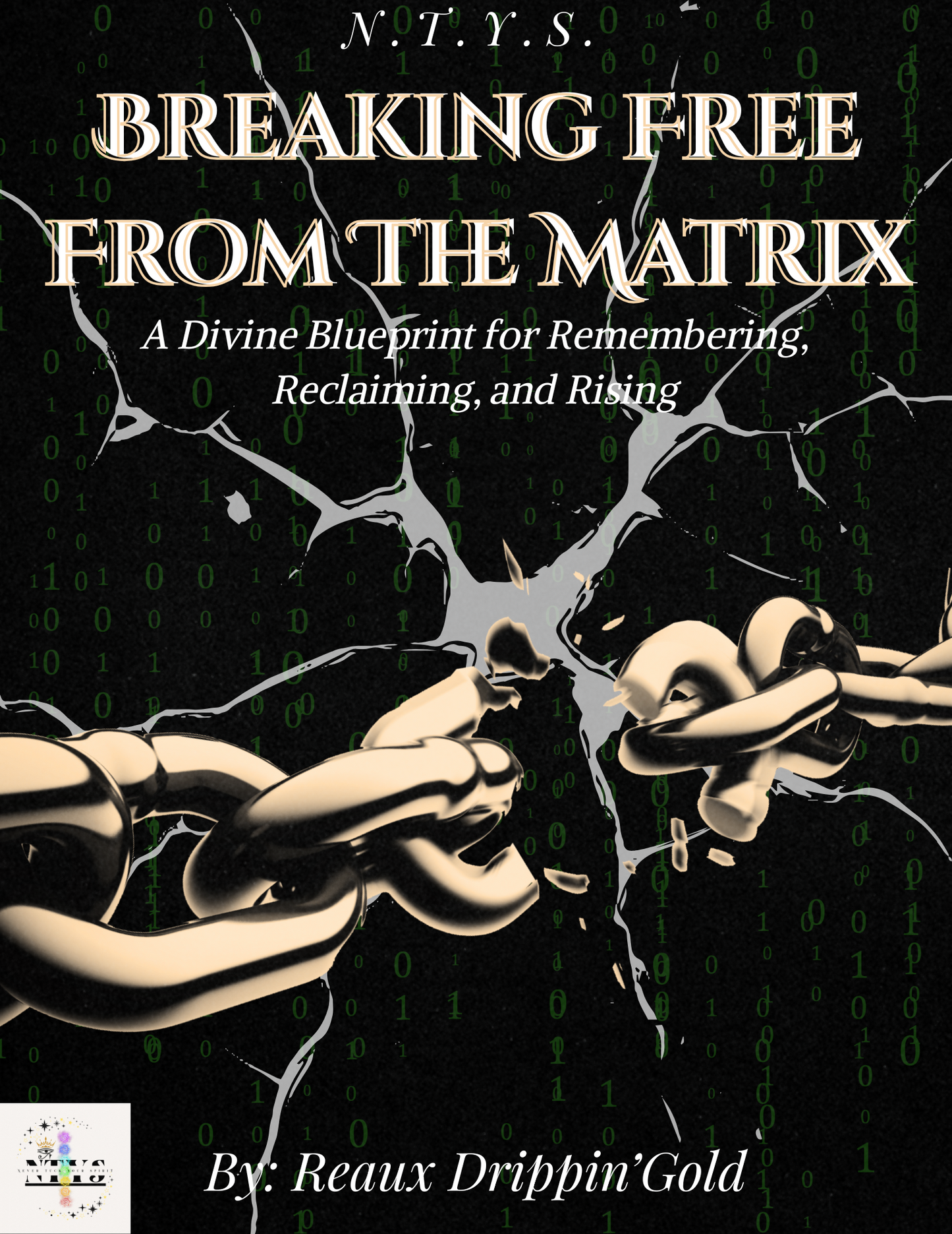 NTYS: Breaking Free From The Matrix ( Digital eBook)