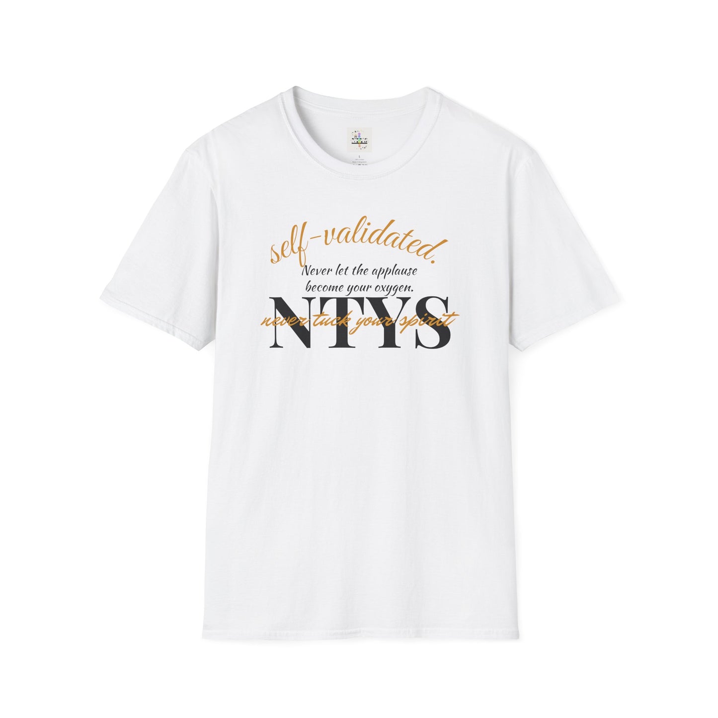 NTYS Tee - 'Self-Validated.'