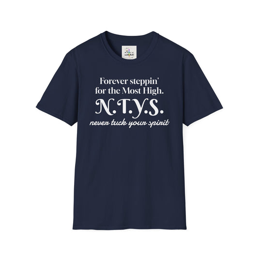 NTYS Tee - "Forever Steppin' for the Most High"