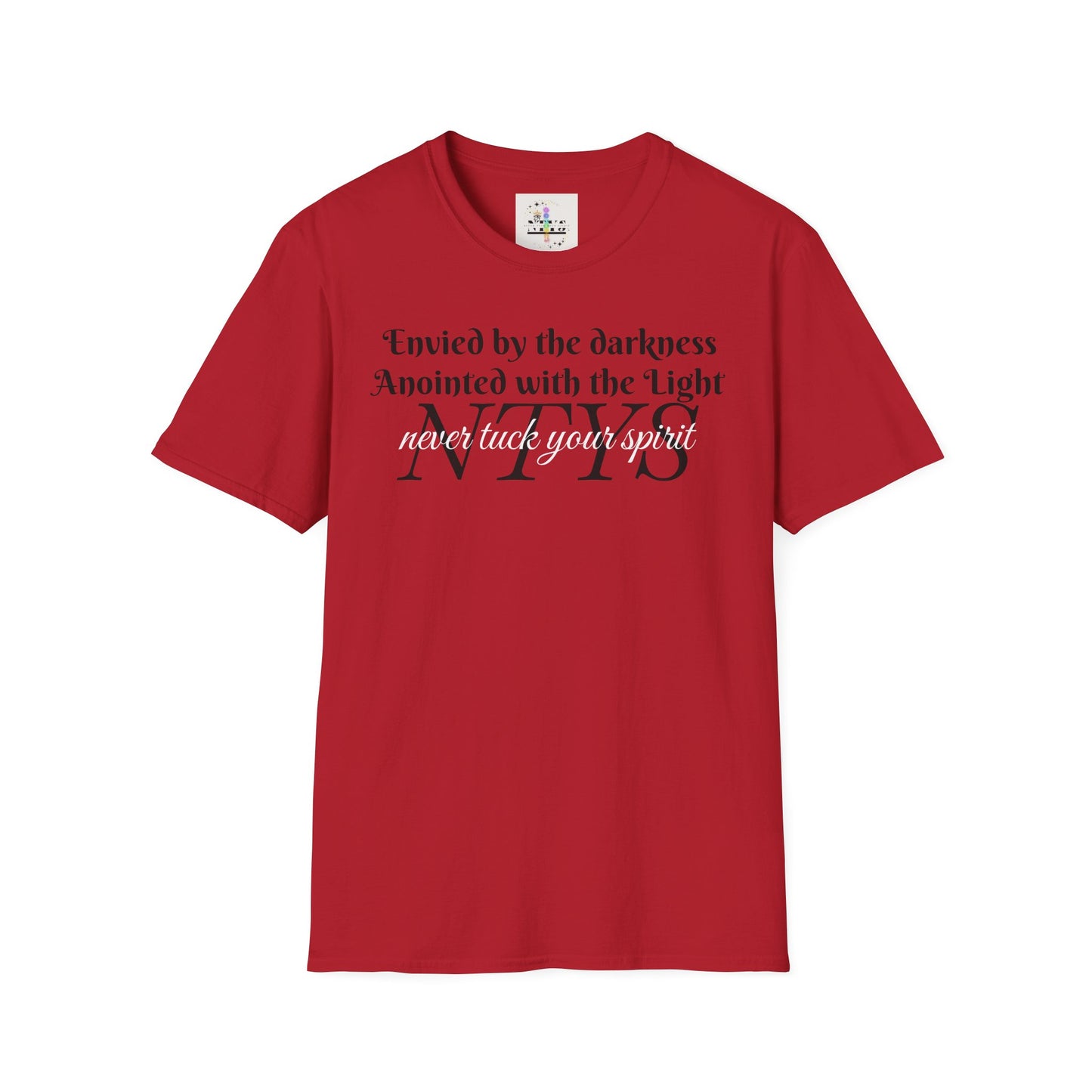 NTYS Tee - "Envied by the Darkness, Anointed with the Light"