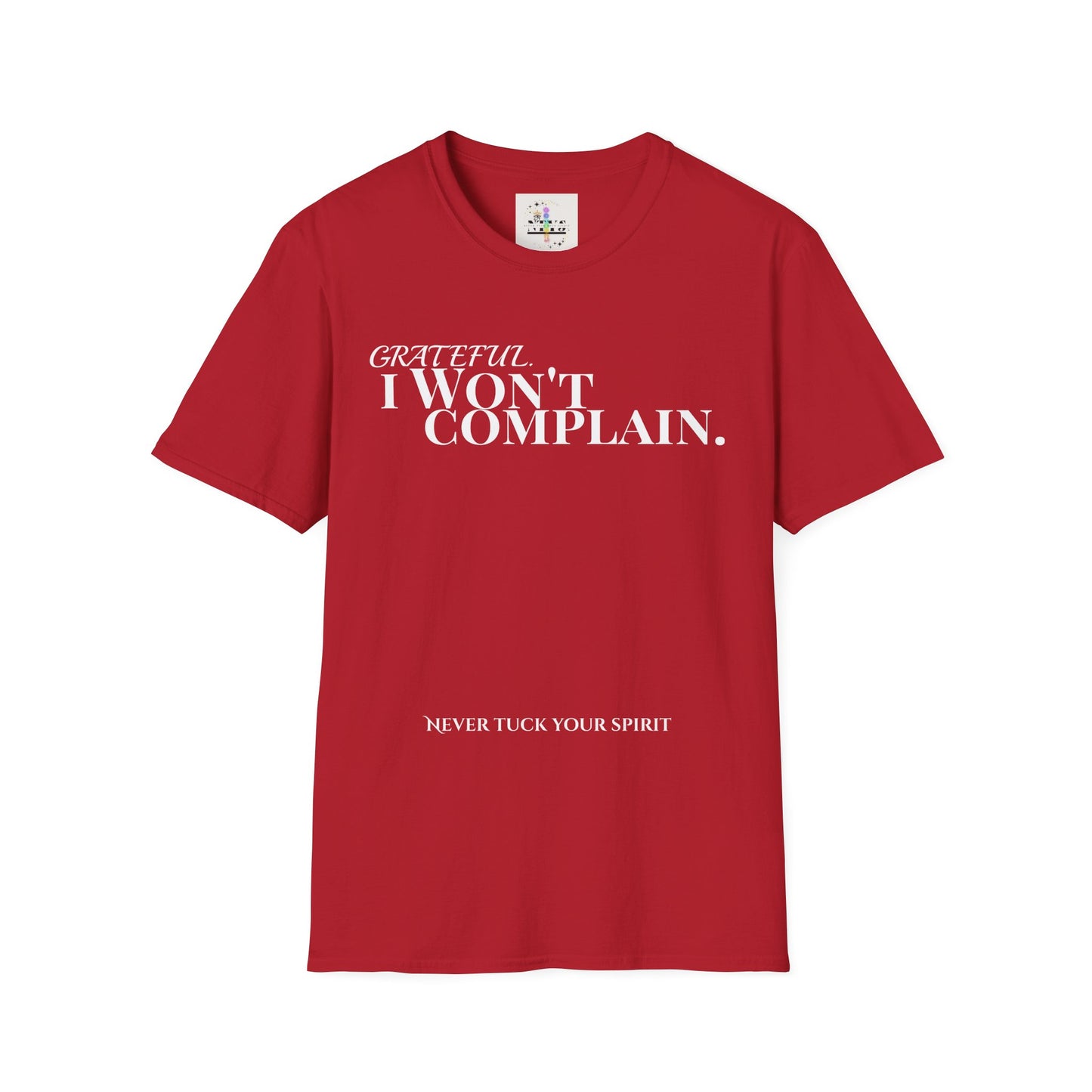 NTYS Tee - "I Won't Complain"