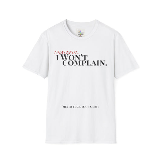 NTYS Tee - "I Won't Complain"