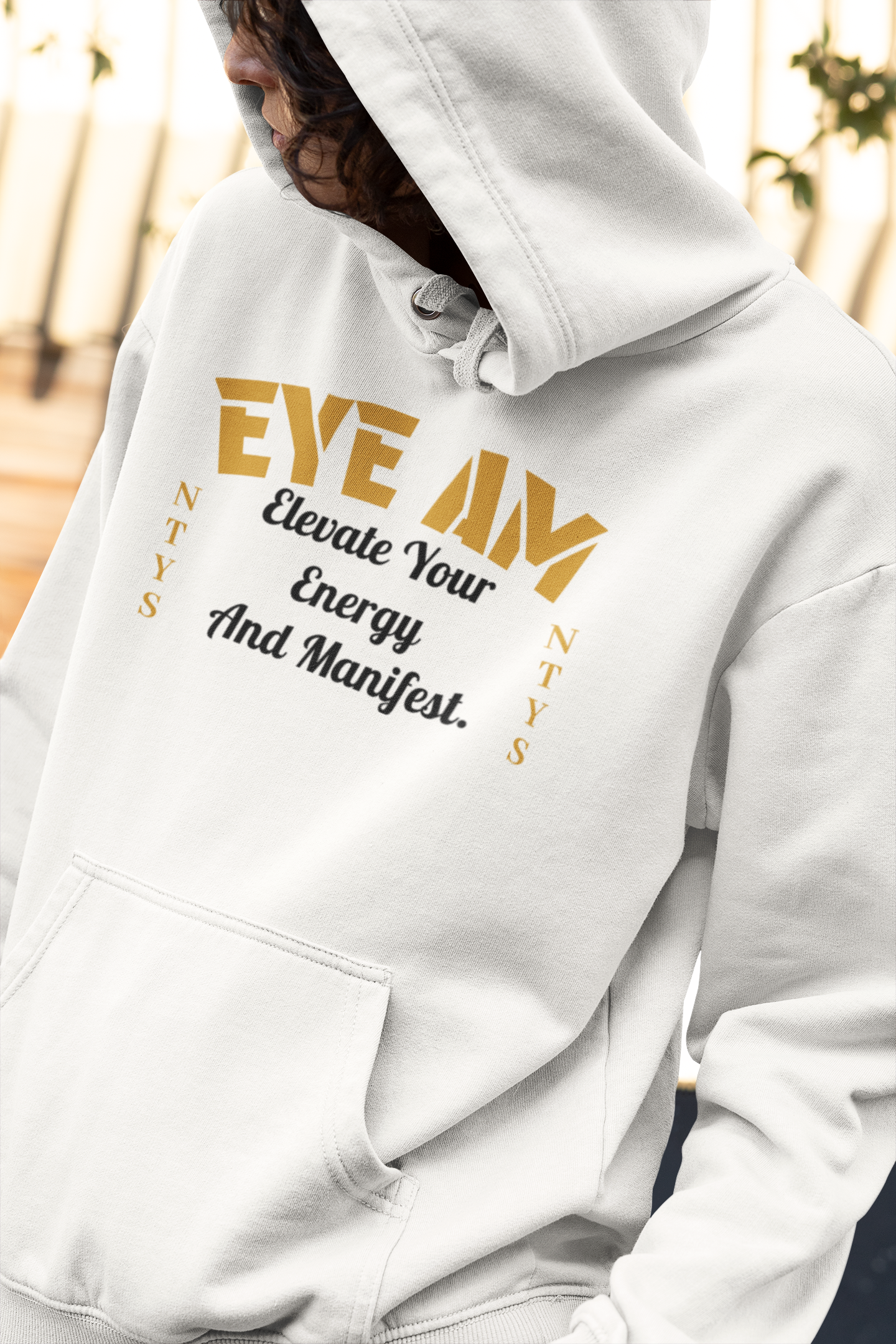 NTYS Hoodie - "EYE AM"