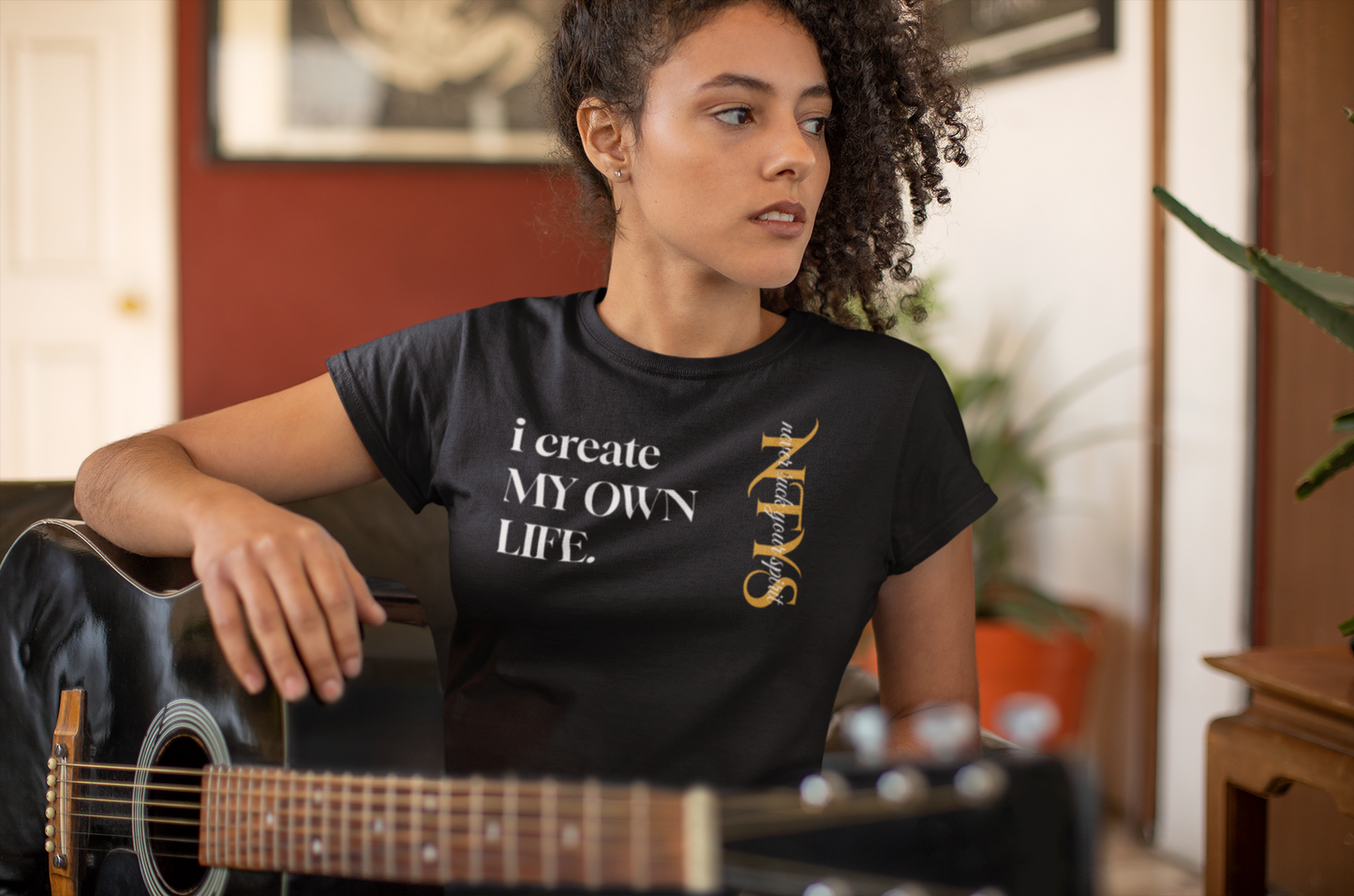 NTYS Tee - "I Create My Own Life."
