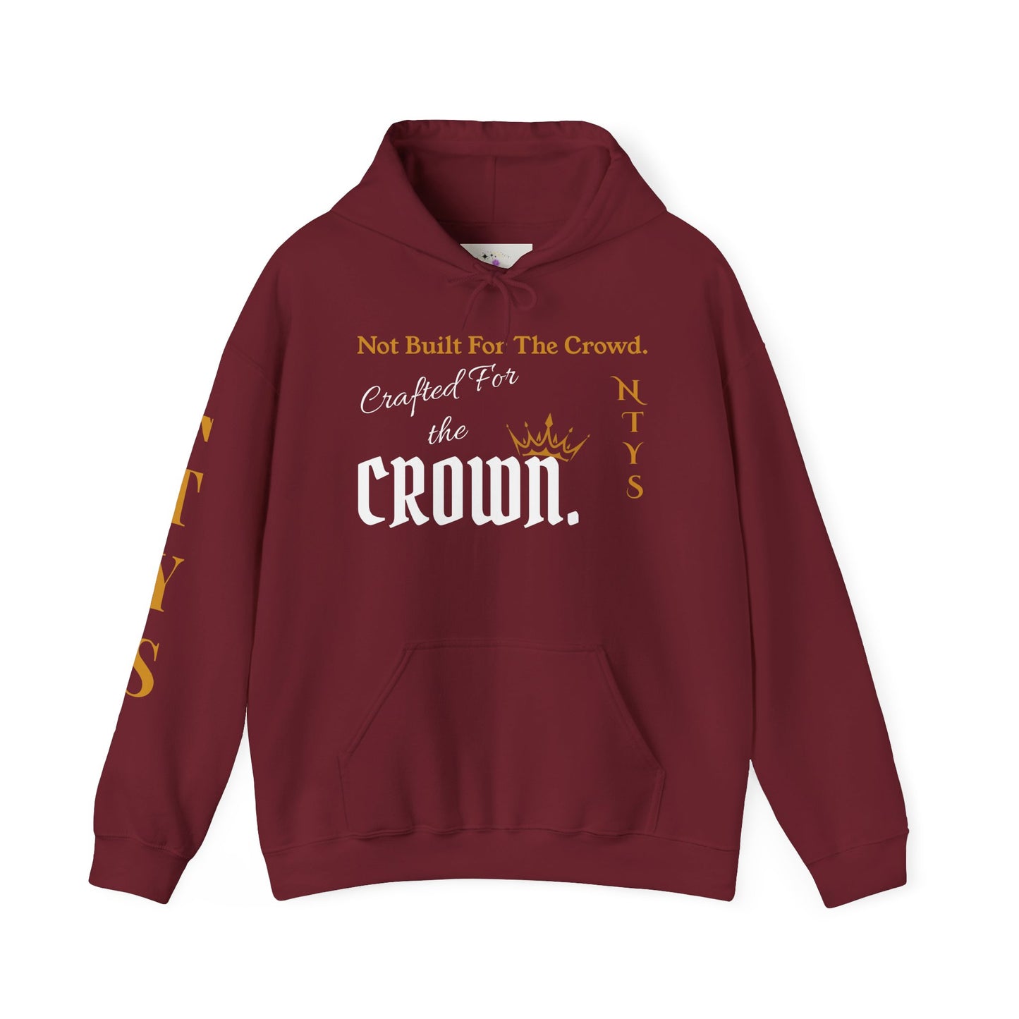 NTYS Hoodie - "Crafted for the Crown."