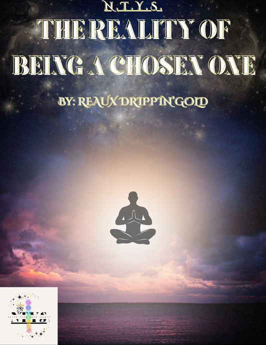 NTYS: The Reality of Being A Chosen One (Digital eBook)